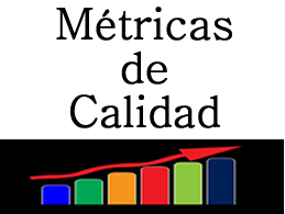 Sistema de métricas de calidad