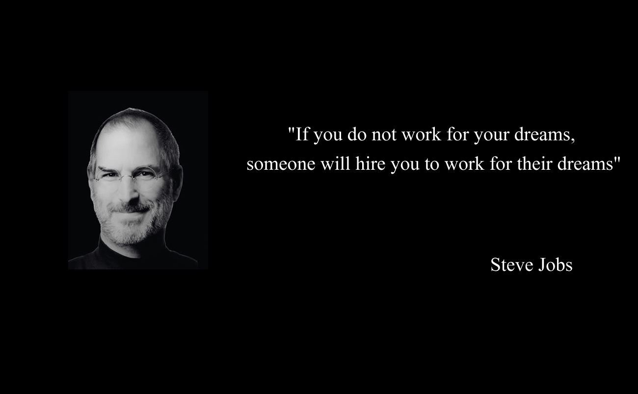 Cita de Steve Jobs sobre trabajar por los propios sueños